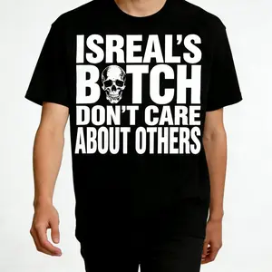 Israel's B*tch Don't Care About Others Skull Graphic T-Shirt Edgy Skull Quote Graphic Tee | Bold Statement Streetwear Shirt