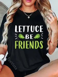 100% Cotton Lettuce Be Friends TShirt Vegan Funny Health T-Shirt