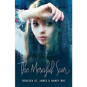 USED-The Merciful Scar by St James, Rebecca (Paperback)