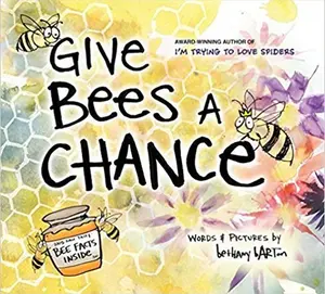 USED-I'm Trying to Love Bugs: Give Bees a Chance by Bethany Barton (Paperback)