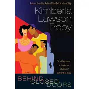 Behind Closed Doors by Kimberla Lawson Roby [Paperback Book]