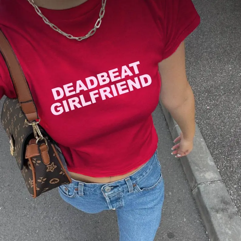 Deadbeat Girlfriend Baby Tee Funny Y2K Slogan