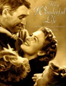 USED-It's a Wonderful Life: The Fiftieth Anniversary Scrapbook by Jimmy Hawkins (Hardcover)