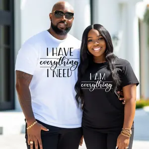 Matching Couples I Have Everything I Need Shirts, Valentines Gift, Valentine For Him, Her Cotton Unisex Top Outfit
