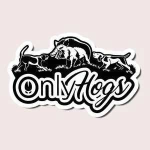 Only Hogs Wild Boar Hunting Sticker, Funny Hog Dog Vinyl Decal for Hunters, Trucks, Cool Outdoor Hunting Club Window Decor