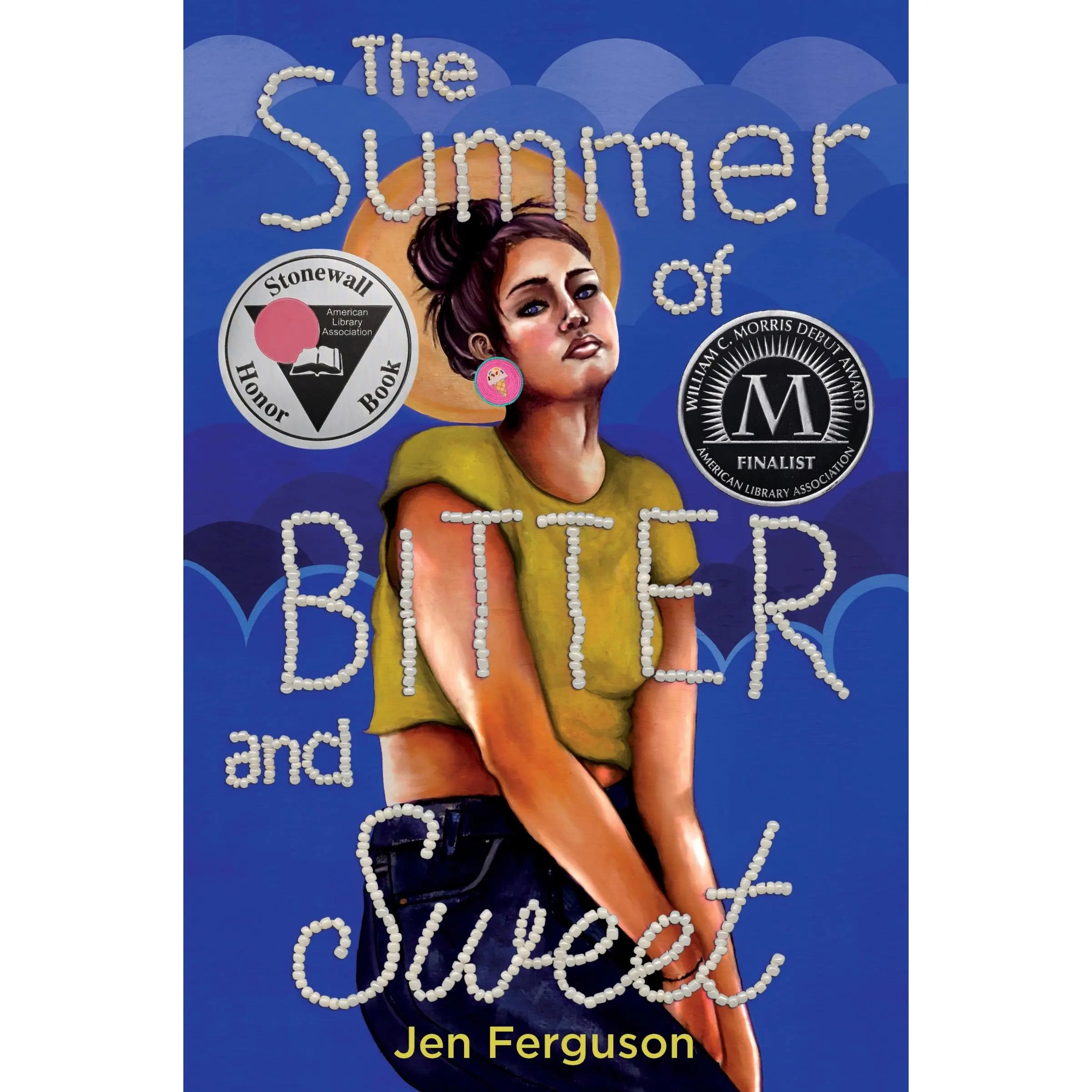 The Summer of Bitter and Sweet by Jen Ferguson [Paperback Book]