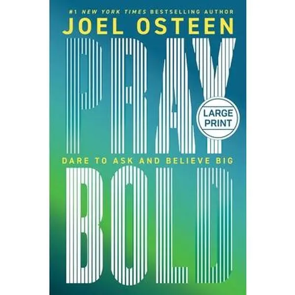 Pray Bold: Dare to Ask and Believe Big - Joel Osteen Hardcover English Book, Faithwords Publication, 1 lbs, 9.3" h x 6" l x 1.4" w, Challenges You to Think Bigger, Challenge You To Think Bigger