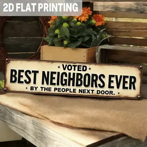 Funny Garden Metal Sign "Voted Best Neighbors Ever", Rustic Farmhouse Street Plaque, Vintage Outdoor Wall Decor for Fence Yard, Novelty Housewarming Gift for New Homeowner