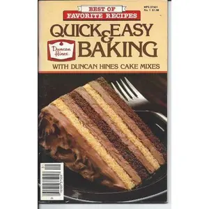 USED-Quick and Easy Baking with Duncan Hines Cake Mixes by Duncan Hines (Unknown)