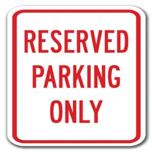 SignMission  12 x 18 in. Reserved Parking Only Heavy Gauge Aluminum Sign