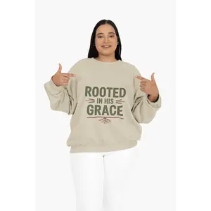 Rooted in His Grace Sweatshirt – Unisex Christian Crewneck, Cozy Faith Apparel, Inspirational Pullover, Christian Gift, Everyday Comfort