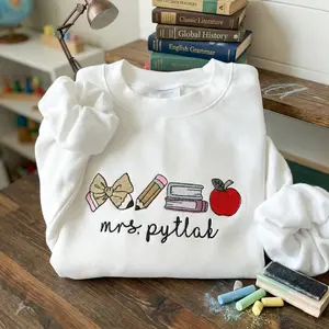 Embroidered Custom Teacher Name Sweatshirt, Personalized Teacher Name Tee Shirt, Teacher Appreciation Shirt, Back To Schook T-Shirt, Gift For Teacher