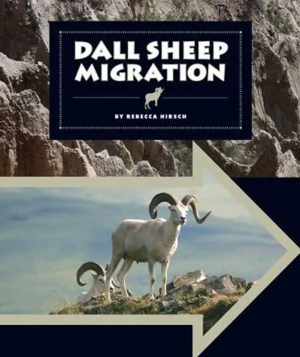 USED Book - Dall Sheep Migration by Hirsch, Rebecca (Unknown) - english