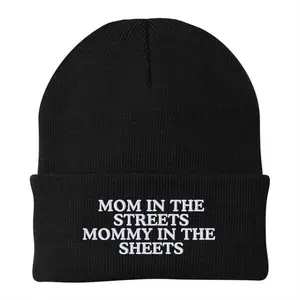 Mom In The Streets Mommy In The Sheets Beanie