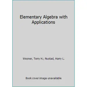 USED-Elementary Algebra with Applications by Wesner, Terry H. (Hardcover)