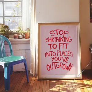 Stop Shrinking' Quote Wall Art, Motivational Typography Wall Decor, Bold Girly Affirmation Statement Poster, Dopamine Decor, Aesthetic Prints
