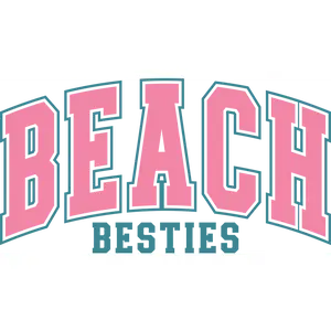 DTF Transfer – Beach Besties Multi Sizes (BE-TX001) DTF Transfer – Beach Besties Multi Sizes (BE-TX001)