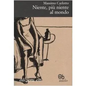 USED-Niente, più niente al mondo by Massimo Carlotto (Unknown)