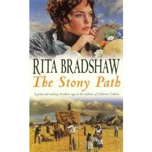 USED-The Stony Path: A gripping saga of love, family secrets and tragedy by Rita Bradshaw (Paperback)