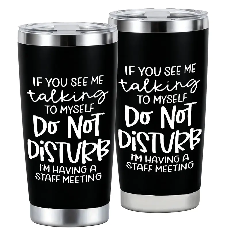 If You See Me Talking To Myself Office Humor Design 20oz Stainless Steel Tumbler Cup, Thermos Cup with Lid, Reusable Drinking Cup, High-Quality Water Bottle for Iced Coffee, Beer, Juice, Milk, Cold Drinks, Fashionable, Perfect Gift for Office Workers