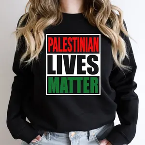 Palestinian Lives Matter Sweatshirt, Palestine Flag Support Hoodie, Save Gaza Sweater, Free Palestine Hoodie, Human Civil Rights Equality, Stand With Palestinian Sweater.