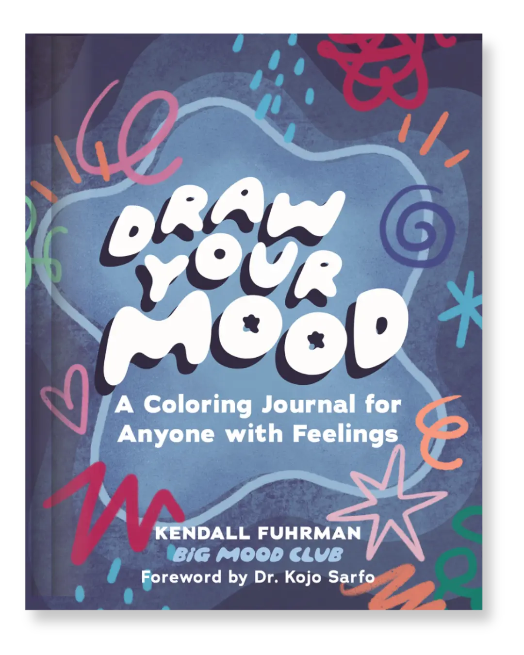 Draw Your Mood: A Coloring Journal for Emotional Regulation, Anxiety Relief, and Creative Mindfulness - Minimally Guided, Science-Backed, Interactive, Low-Pressure