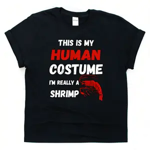 This Is My Human Costume I'm Really A Shrimp Funny Shrimp Meme Short Sleeve T-Shirt - Viral Meme Tee For Shrimp & Seafood Lovers