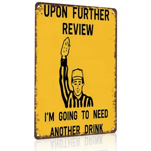 Vintage referee graphic "Another Drink" quote plaque (8x12 inch aluminum), great for sports bars, man caves, and game day spaces. Bright yellow distressed aluminum, humorous decor for sports fans and casual drinkers