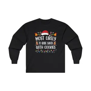 Christmas "Most Likely Too.." Ultra Cotton Long Sleeve Holiday Unisex Shirt