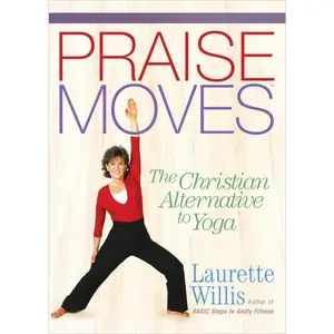 USED-Praisemoves: The Christian Alternative to Yoga by Willis, Laurette (DVD)