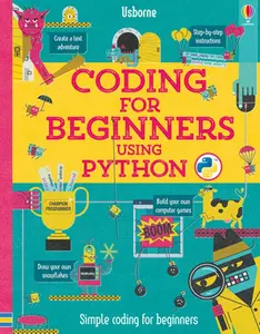 USED-Coding for Beginners: Using Python [Hardcover] [Jan 01, 2017] Louie Stowell by Louie Stowell (Hardcover)