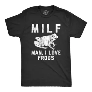 Mens MILF Man I Love Frogs T Shirt Funny Earth Science Toad Sarcastic Graphic Tee Mens Funny T Shirts Cool Vintage Fashion T-Shirt Gift Classic Menswear Sarcastic Apparel for Men Funny Animal Short Sleeve Black