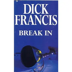 USED-Break in by Dick Francis (Paperback)