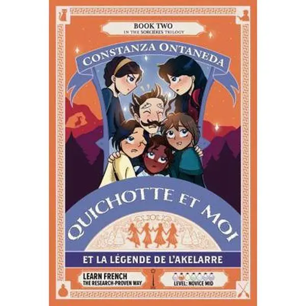 USED Book - QUICHOTTE ET MOI: Et la Légende de L'Akelarre (Novice Mid Sorcières Trilogy) (French Edition) by Constanza Ontaneda (Paperback) - french