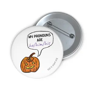 Pronoun Pumpkin 🎃 He/Him 2.25” Pronoun Pin