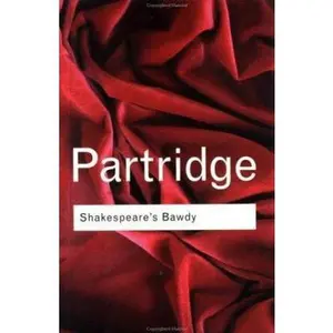 USED Book - Shakespeare's Bawdy (Routledge Classics) by Eric Partridge (Paperback) - english