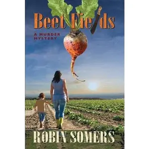USED-Beet Fields: A Murder Mystery by Somers, Robin (Paperback)