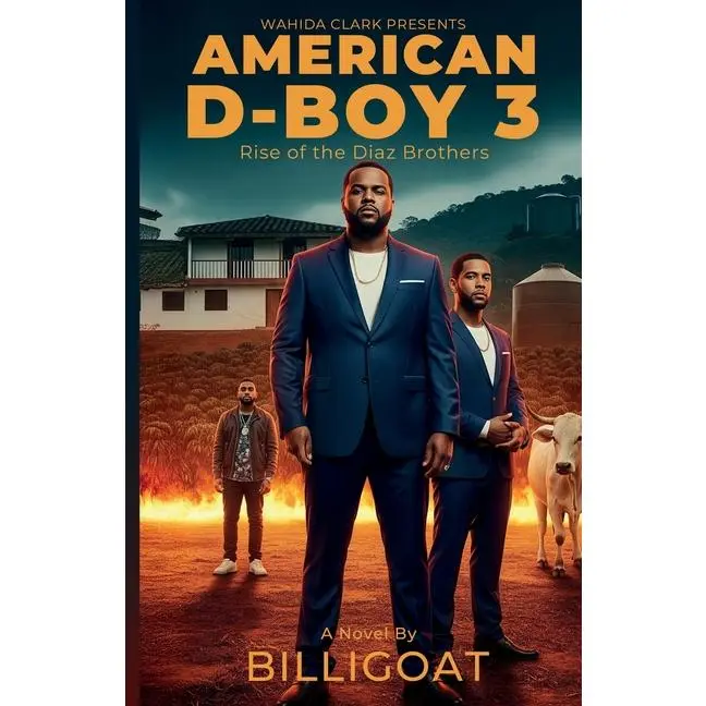 American D-Boy III: Rise of the Diaz Brothers -- Billi Goat - Paperback