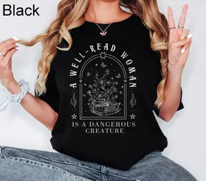 A Well Read Woman Is A Dangerous Creature Shirt, Bookish Merch Shirt, Book Reader Shirt, Reading Shirt, Book Lovers Gifts, Librarian Shirt