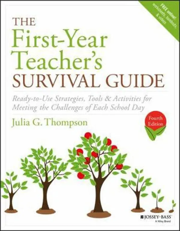 USED-The First-Year Teacher's Survival Guide: Ready-To-Use Strategies, Tools & Activities for Meeting the Challenges of Each School Day by Thompson, Julia G. (Paperback)