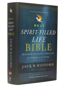 NKJV, Spirit-Filled Life Bible, Third Edition, Red Letter Edition, Comfort Print: Kingdom Equipping Through the Power of the Word