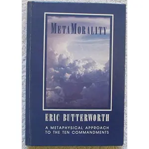 USED Book - Meta Morality by Eric Butterworth (Hardcover)