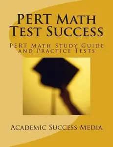 USED-PERT Math Test Success - PERT Math Study Guide and Practice Tests: Florida PERT Postsecondary Education Readiness Math Prep by Academic Success Media (Paperback)
