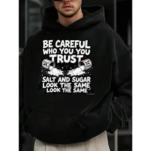 Men's Funny Trust Warning Graphic Hooded Sweatshirt - Be Careful Who You Trust Salt & Sugar Look the Same Design, Loose Fit Casual Pullover Hoodie