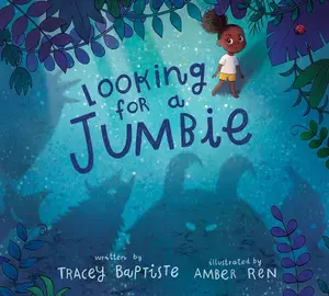 Looking for a Jumbie by Tracey Baptiste||Amber Ren [Hardback Book]