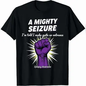 A Mighty Seizure Epilepsy Awareness Funny Quote T-Shirt Comfy Everyday T-Shirt Lightweight Everyday Tee