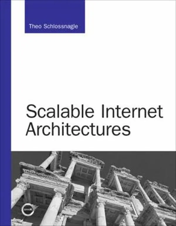 Used Scalable Internet Architectures - Design-Focused Literature Book by Theo Schlossnagle (Paperback), Tutorial