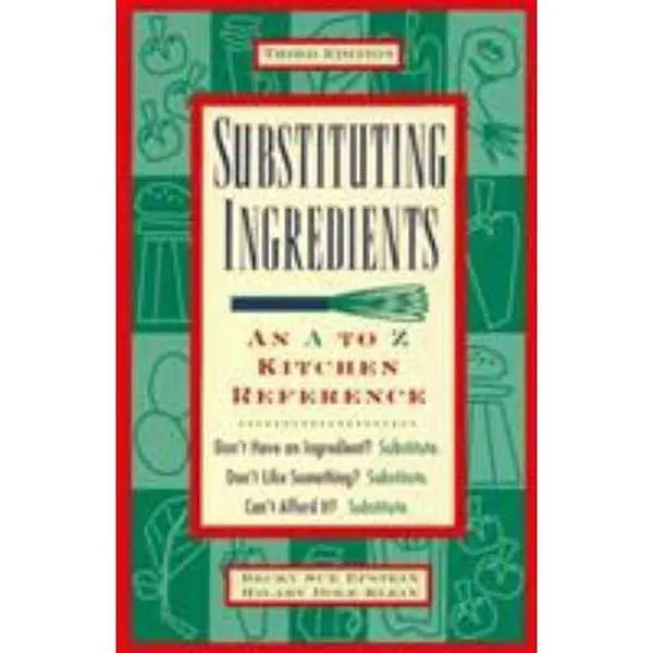 USED-Substituting Ingredients: An A to Z Kitchen Reference by Becky Sue Epstein (Paperback)
