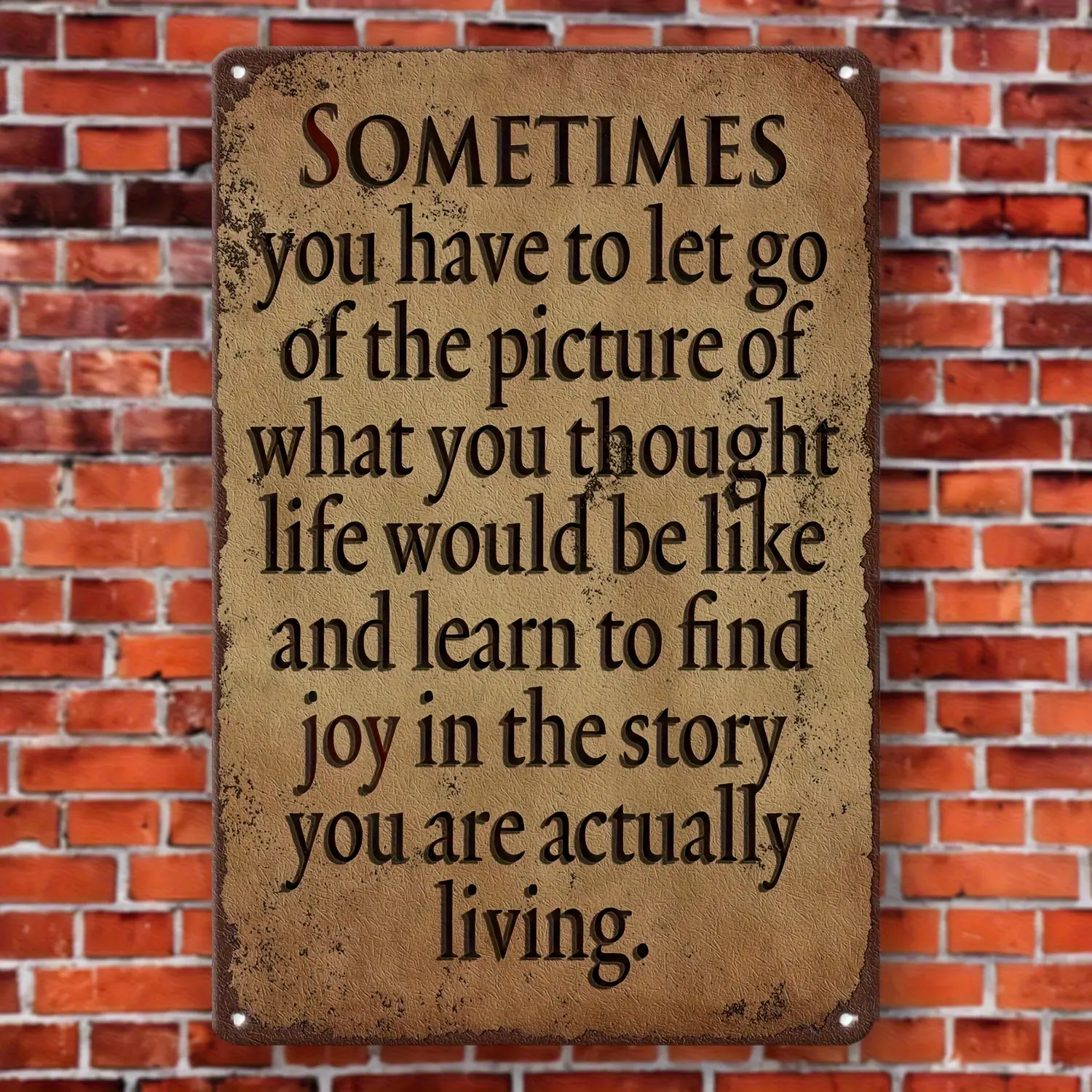 [Vintage Inspirational Quote] 1pc Vintage Rustic Inspirational Quote Aluminum Sign Wall Art |   8x12 Inch Durable Metal Home Office Decor,  Easy Mounting for Life Philosophers & Personal Growth Enthusiasts, Modern Home rustic home deco