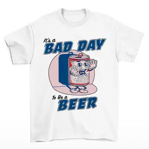 Bad Day To Be A Be er T-Shirt, Bud Lover Beer Tee, Full Colors, Full Sizes, For Men, For Women,  Unisex Apparel Relaxed Fit Printed In The USA Classic Cotton Menswear Top